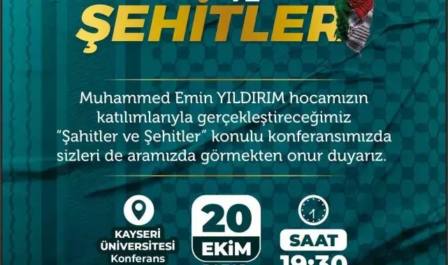 Kayseri'de 'Şahitler ve Şehitler' konferansı düzenlenecek