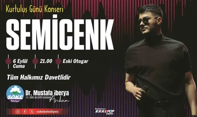 Söke'nin Kurtuluş yıldönümünde Semicenk sahne alacak