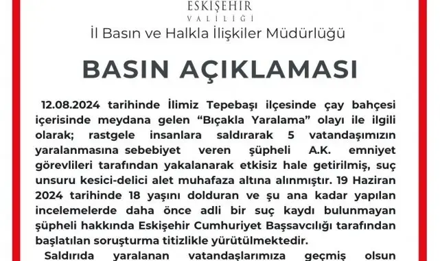 Eskişehir Valiliği bıçaklı saldırı hakkında açıklama yaptı