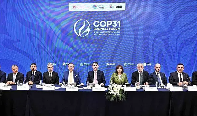 Bakan Kurum: "COP31'e iş dünyamızın mührünü vurmak için kolları sıvıyoruz"