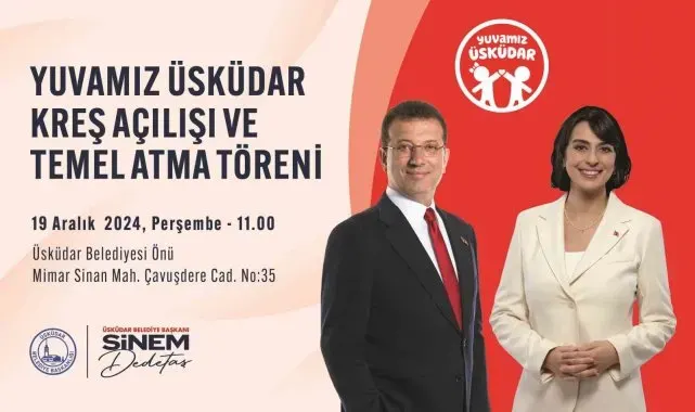 'Yuvamız Üsküdar' kreş açılışı ve temel atma töreni gerçekleştirilecek