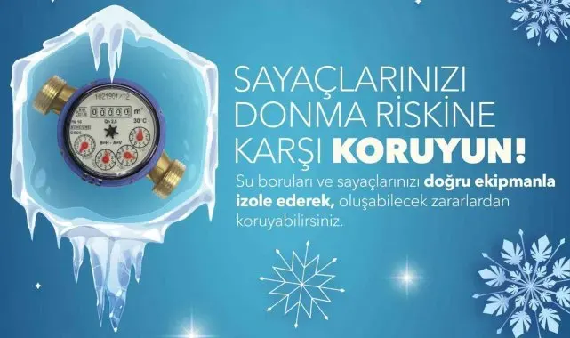 MESKİ'den kış uyarısı: Su sayaçları donma riskine karşı korunmalı